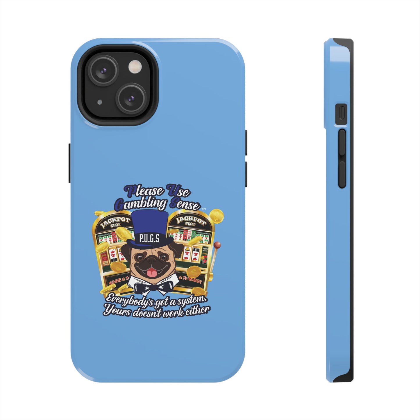 Slots “Everybody’s Got A System” Blue & Black Top Hat Tough Phone Cases